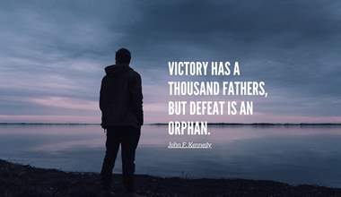 Understanding John F. Kennedy's Quote: "Victory has a thousand fathers, but defeat is an orphan."