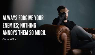 Understanding Oscar Wilde's Quote: "Always forgive your enemies; nothing annoys them so much."