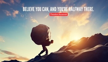 Understanding Theodore Roosevelt's Quote: "Believe you can, and you're halfway there"